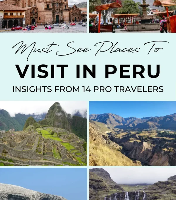 Many of the best places to visit in Peru!