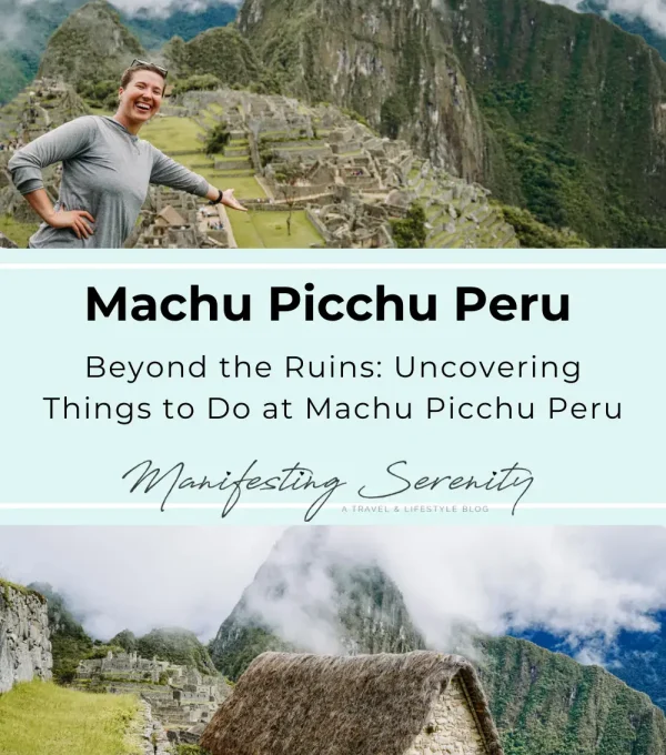 Things to do at Machu Pichu